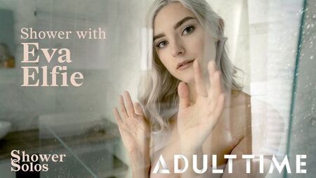 ADULT TIME, Komm und dusche mit Eva Elfie