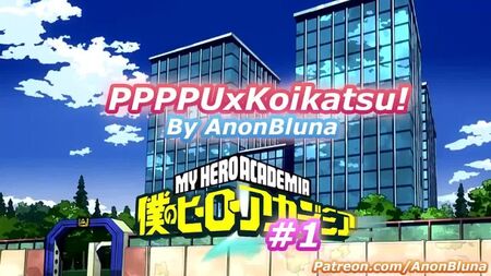 My Hero Academia PPPPUxKoikatsu (von AnonBluna)